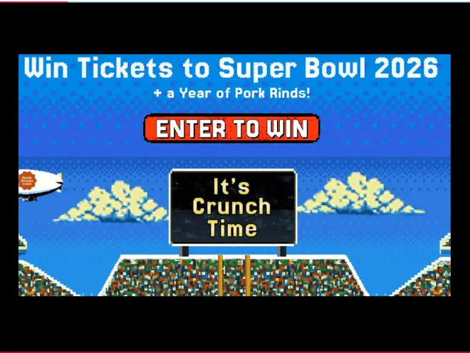 Enter to Win Two Tickets to the Super Bowl and a Year of Pork Rinds or $10,000! 