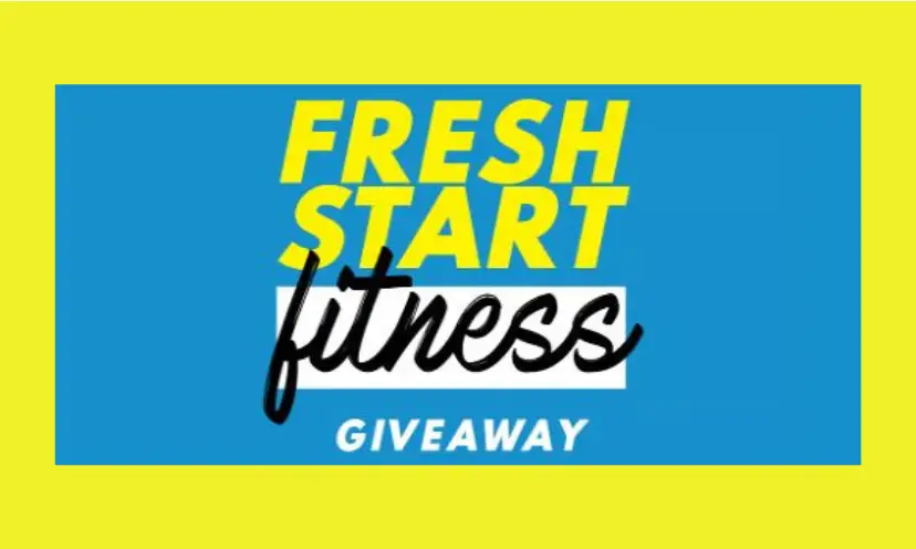 This is a brightly colored photo with blue and sunshine yellow and the text "fresh start fitness giveaway.