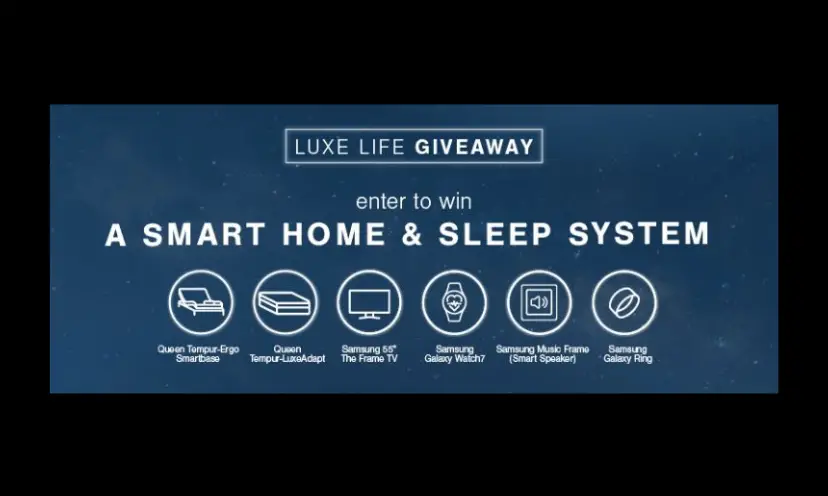 This photo is an advertisement so to speak for the prizes that can be won. It is a blue banner with white lettering and black background. The text says " Luxe Life Giveaway" and "enter to win a Smart home and sleep system".