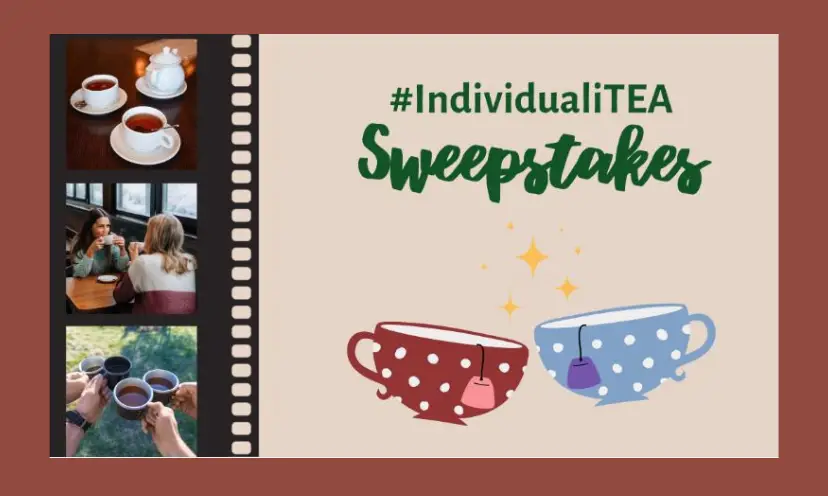 This photo features the name of the sweepstakes along with two cartoon type tea cups. To the side is a film reel of friends gathering to enjoy real cups of their favorite hot beverage.