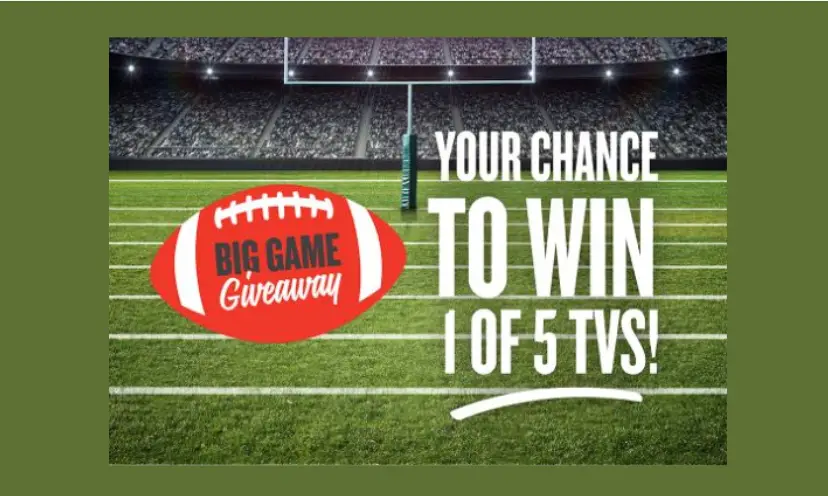 This photo is that of a football field complete with green grass, goal posts and fans in their seats. Also added is a red football with the caption 'Big Game Giveaway". To the side is the text "your chance to win 1 of 5 TV's!"