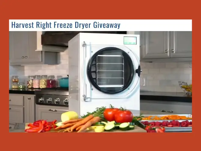 Enter to Win a $2,800 Harvest Freeze Dryer!