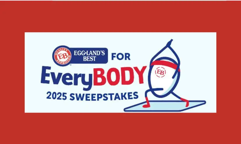 This photo image features a cartoon egg exercising along with the caption that says "Eggland's Best for EveryBODY 2025 Sweepstakes"!