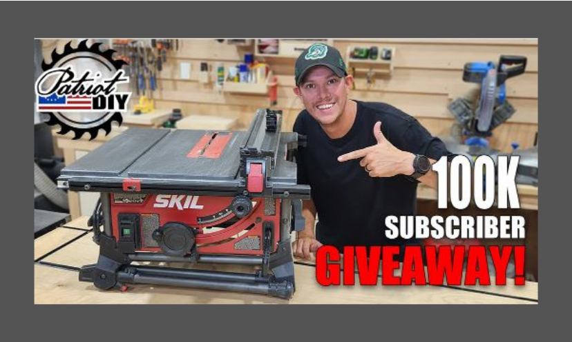 This is a photo showing off the Skil table saw that you could win. It appears to be in a shop with a young man about to begin his own skills as he works with it. The wording says "Patriot DIY" and "100 Subscribers Giveaway"!