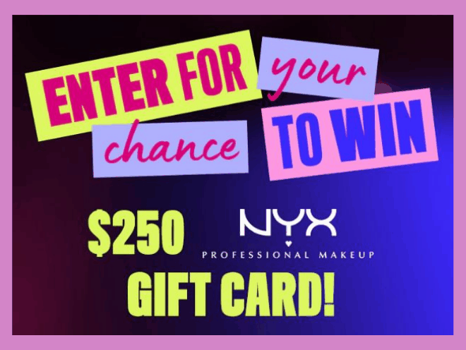 Enter to Win a $250 NYX Professional Makeup Gift Card!
