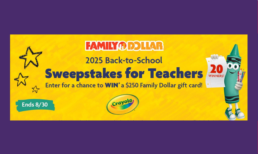 This photo begins with the Family Dollar logo as they are the sponsors of this teacher boosting giveaway. It features a whimsical crayon holding school supplies beside the words "Family Dollar 2025 Back to School Sweepstakes for Teachers"and "Enter for a chance to win a $250 Family Dollar Gift Card!"