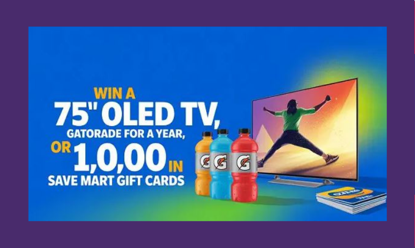This photo features a representation of the huge TV and three gatorade options offered in this giveaway. The caption says "win a 75" OLED TV, Gatorade for a year or $1,000 in Save Mart gift cards"!