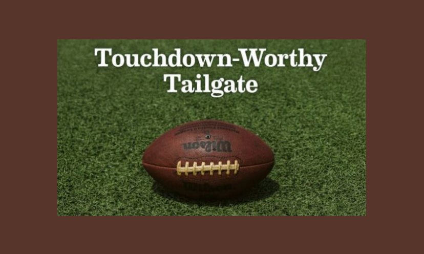 Thus is a photo of a football laying on the grassy field topped with the wording "Touchdown-Worthy Tailgate"!