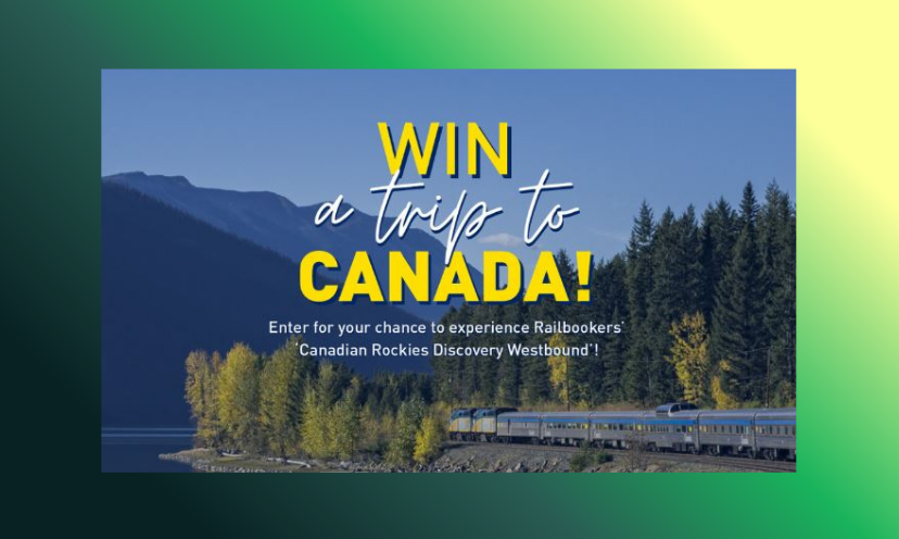 This photo starts with a gorgeous view of Canadian mountains with a train on track to deliver the trip of a lifetime. The caption says "Win a trip to Canada" and "Enter for your chance to experience the Railbookers Canadian Rockies Discovery Westbound!"
