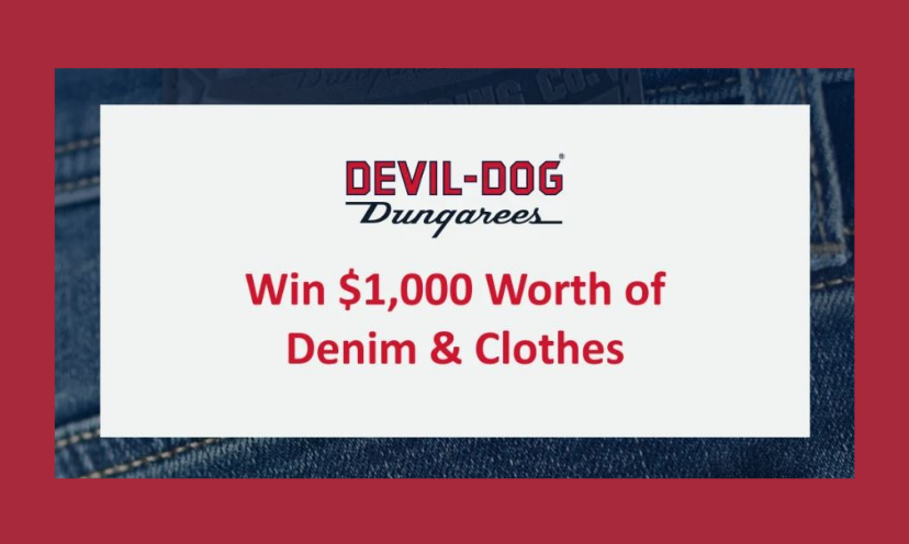 This photo starts with a very fitting denim border that surrounds the mostly red text that says "Devil Dog Dungarees" and "win $1,000 worth of denim and clothes"!