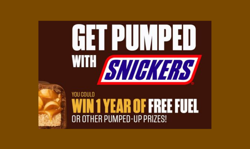 This photo has a Snickers bar peeking around the corner at the caption that says "Get pumped with Snickers" and "you could win 1 year of free fuel or other pumped up prizes!"