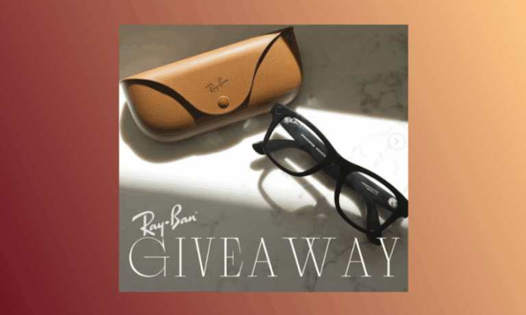 Enter to Win a pair of $300 Ray-Ban Meta Glasses!