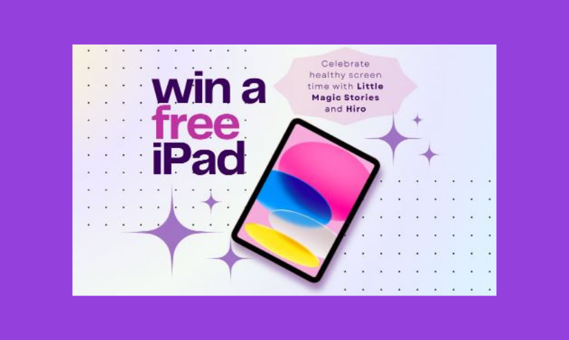 This photo features a caption that says "win a free iPad" and has one pictured beside those words. Also included is the text "celebrate healthy screen time with Little Magic Stories and Hiro"!