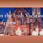 Enter to Win a Trip for Two to Ireland!