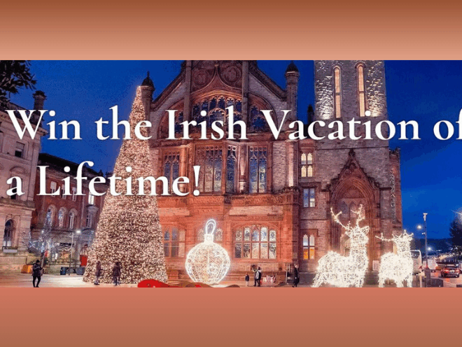 Enter to Win a Trip for Two to Ireland!