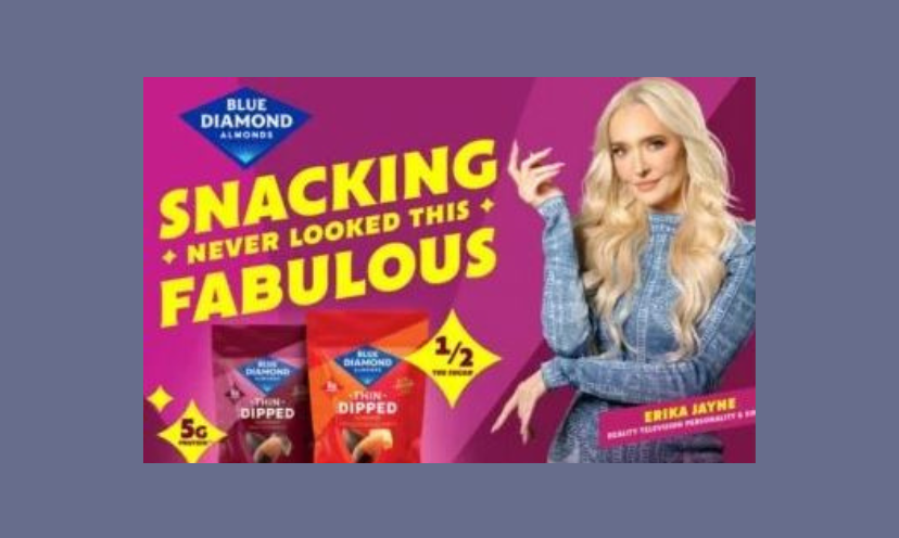 This photo has the Blue Diamond logo in the corner followed by a photo of Erika Jayne and finished with bags of Blue Diamond snacks. The caption says "snacking never looked this fabulous"!