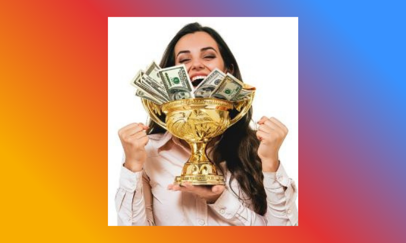 This is a photo of a woman holding a golden trophy filled with cash...meaning sweepstakes entries are well worth the time!