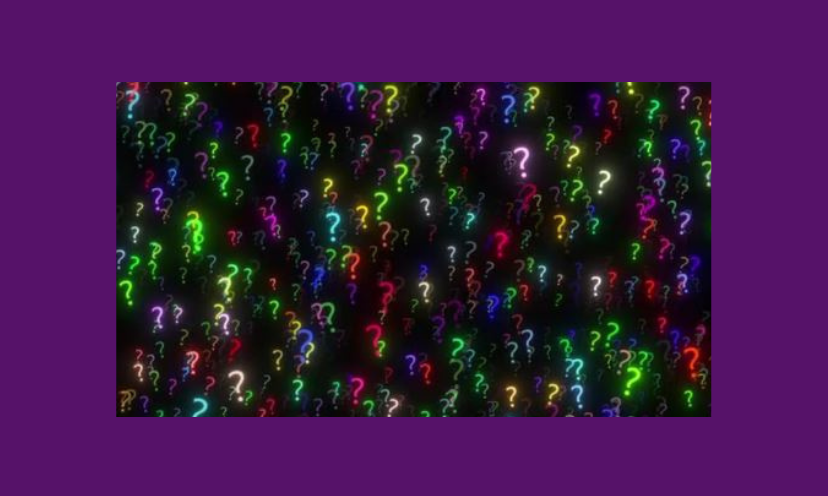 This is an image of dozens of "?" They are a variety of colors and can reflect many questions you may have swirling in your thoughts!
