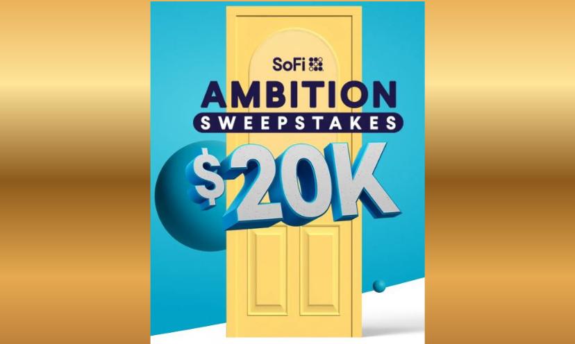 This is an image of a golden door. In front of it is the phrase "SoFi Ambition Sweepstakes" with a big $20K in the forefront!