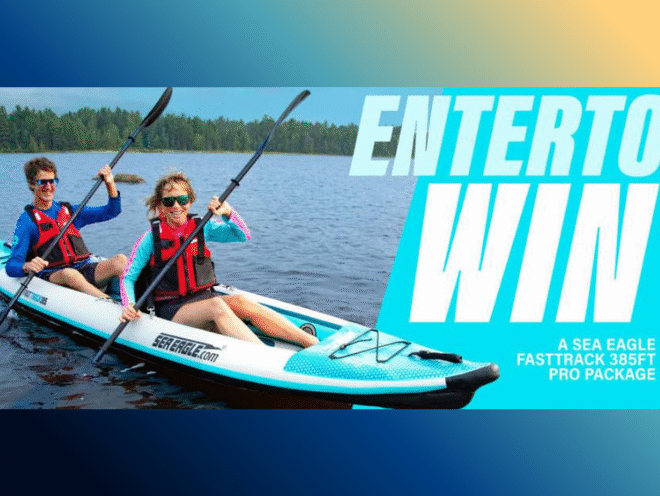 Enter to Win a Sea Eagle FastTrack Kayak With Accessories!