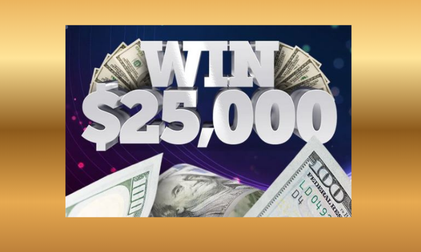 In big, bold letters, this photo says "WIN $25,000". It is surrounded with cash consisting mostly of one hundred dollar bills!