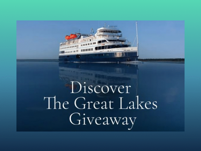 Enter to Win an All Inclusive Great Lakes Cruise for Two!