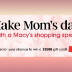 Enter to Win a $2,500 Macy’s Gift Card!